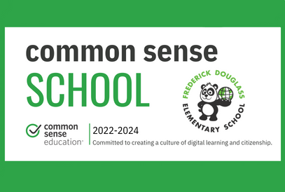  Common Sense School 2022-2024 Frederick Douglas Elementary School